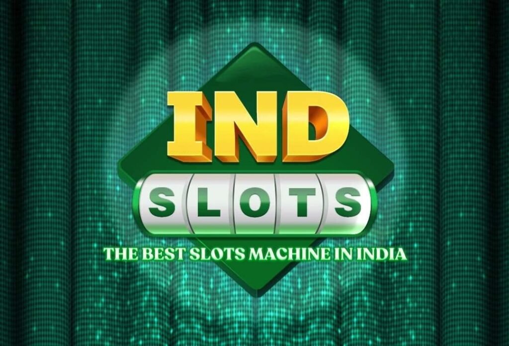 IND SLOTS